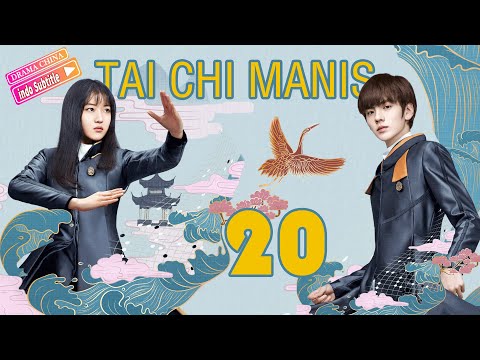 【INDO SUB】Tai chi manis丨Sweet tai chi丨EP20丨Drama Inspiratif Kaum Muda丨Drama Cina💗💗💗