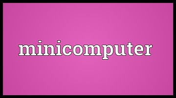 Minicomputer Meaning