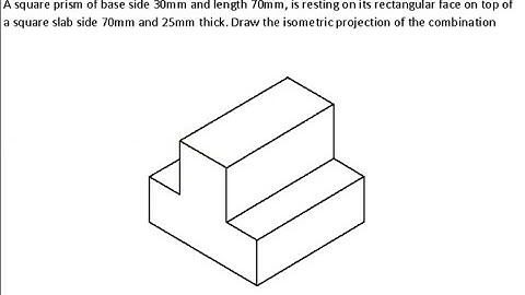 Isometric projection Problem No 45 Engineering drawing, Isometric Computer Aided engineering drawing
