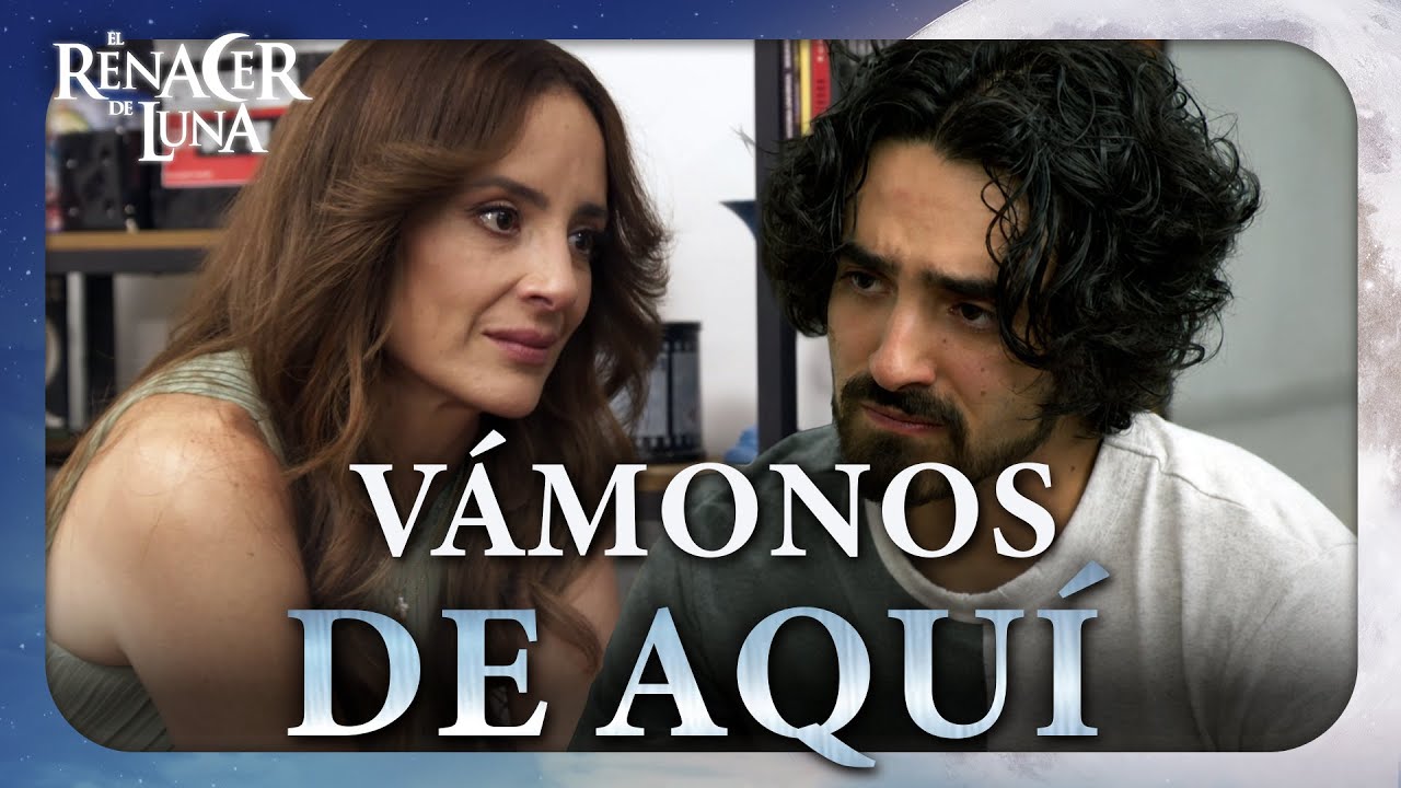 Mael convence a Maya de abandonar a Pancho | El Renacer de Luna 3/4 | Capítulo 27