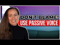 How to use the passive voice to AVOID BLAMING SOMEONE in English!