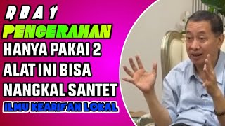 PUSAKA AMPUH PENANGKAL SANTET ANTI TEMBUS ILMU RDAY