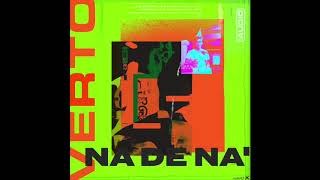 Video thumbnail of "Verto - Na de na' (Pack do nadal Pt.2)"