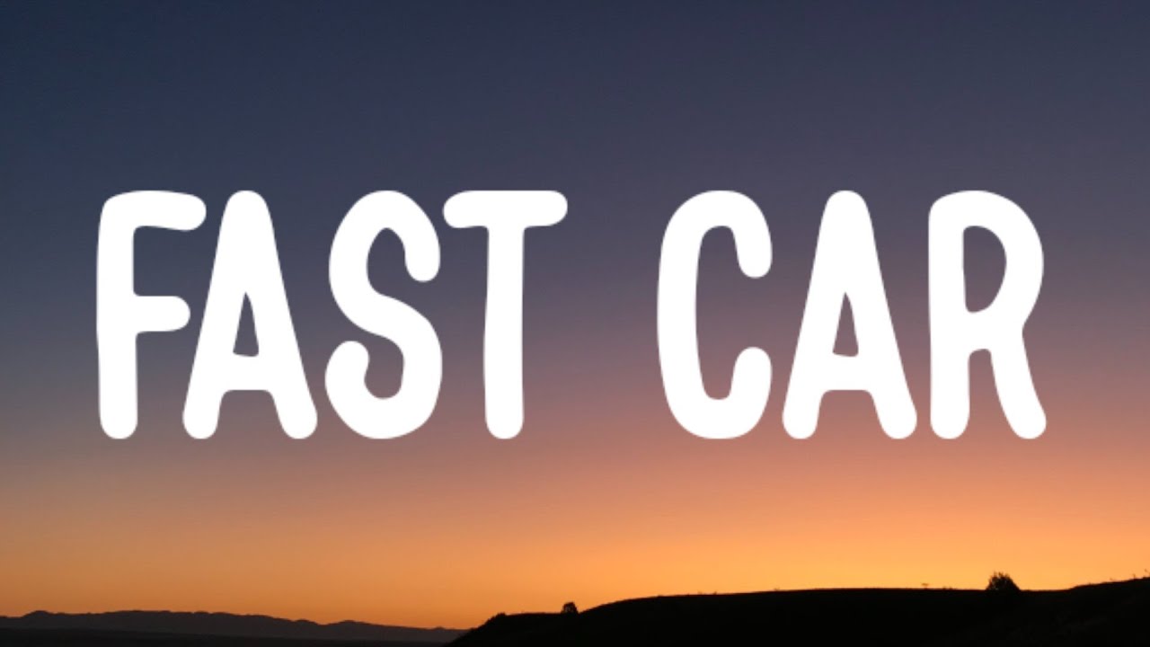 Luke Combs Fast Car (Lyrics) YouTube