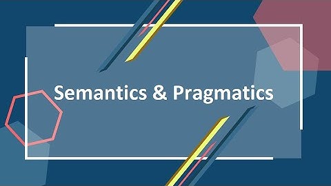 Semantics  Denotation and Connotation