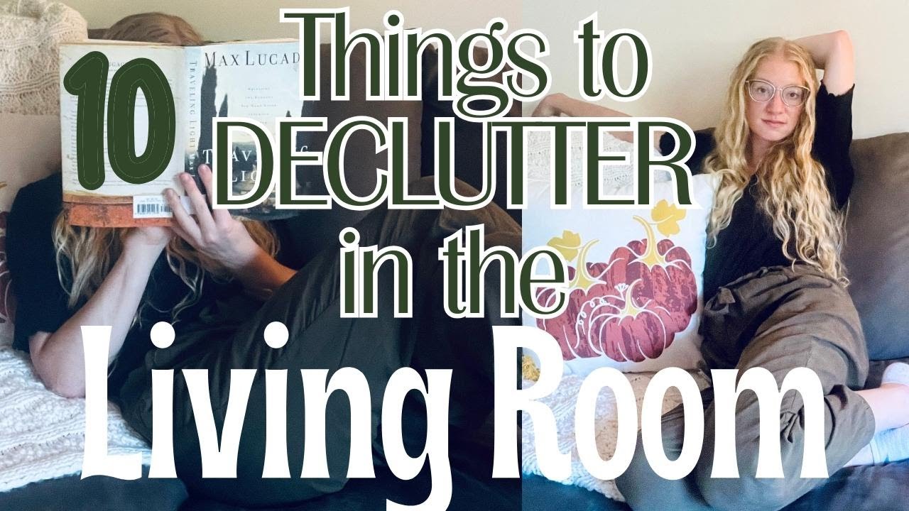 10 THINGS TO DECLUTTER IN THE LIVING ROOM I Minimalism Series - YouTube