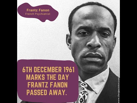 Who was Frantz Fanon?