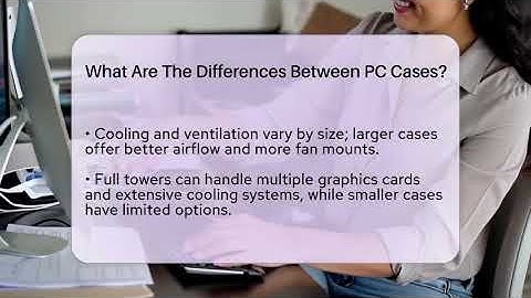 What Are The Differences Between PC Cases? - The Hardware Hub