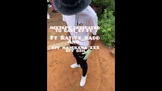 MIXTAPE PART 2 OF GAVI_47 FT RATI_BADD AND DJY MAJEKANA XXX DJY OZIL