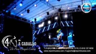 4 de a Caballo | Tu Nuevo Cariñito | En Vivo 2015