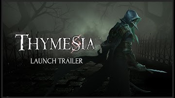 Thymesia Official Launch Trailer