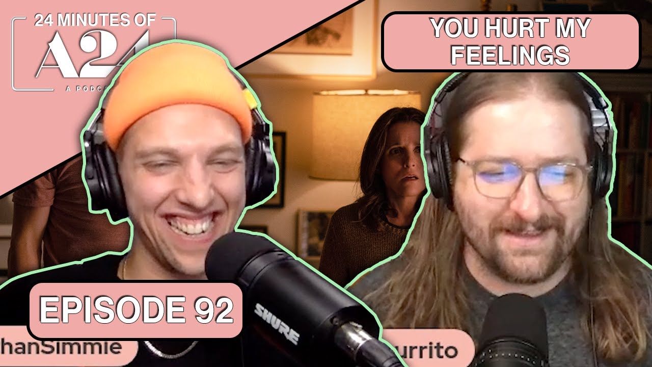 You Hurt My Feelings - Episode 92
