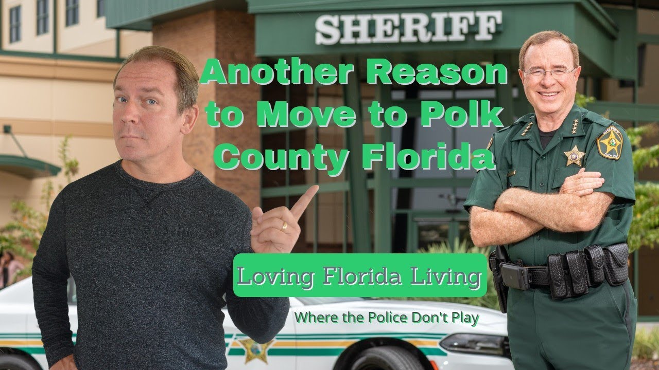 Another Reason to Move to Polk County Florida - Sheriff Grady Judd ...