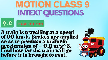 A train is travelling at a speed of 90 km/h. Brakes are applied so as to produce a uniform acceler..