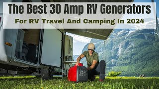 The Best 30 Amp Portable RV Generators For 2024 by RV Inspection And Care 7,955 views 3 weeks ago 9 minutes, 56 seconds