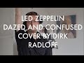 Led zeppelin dazed and confused cover by dirk radloff
