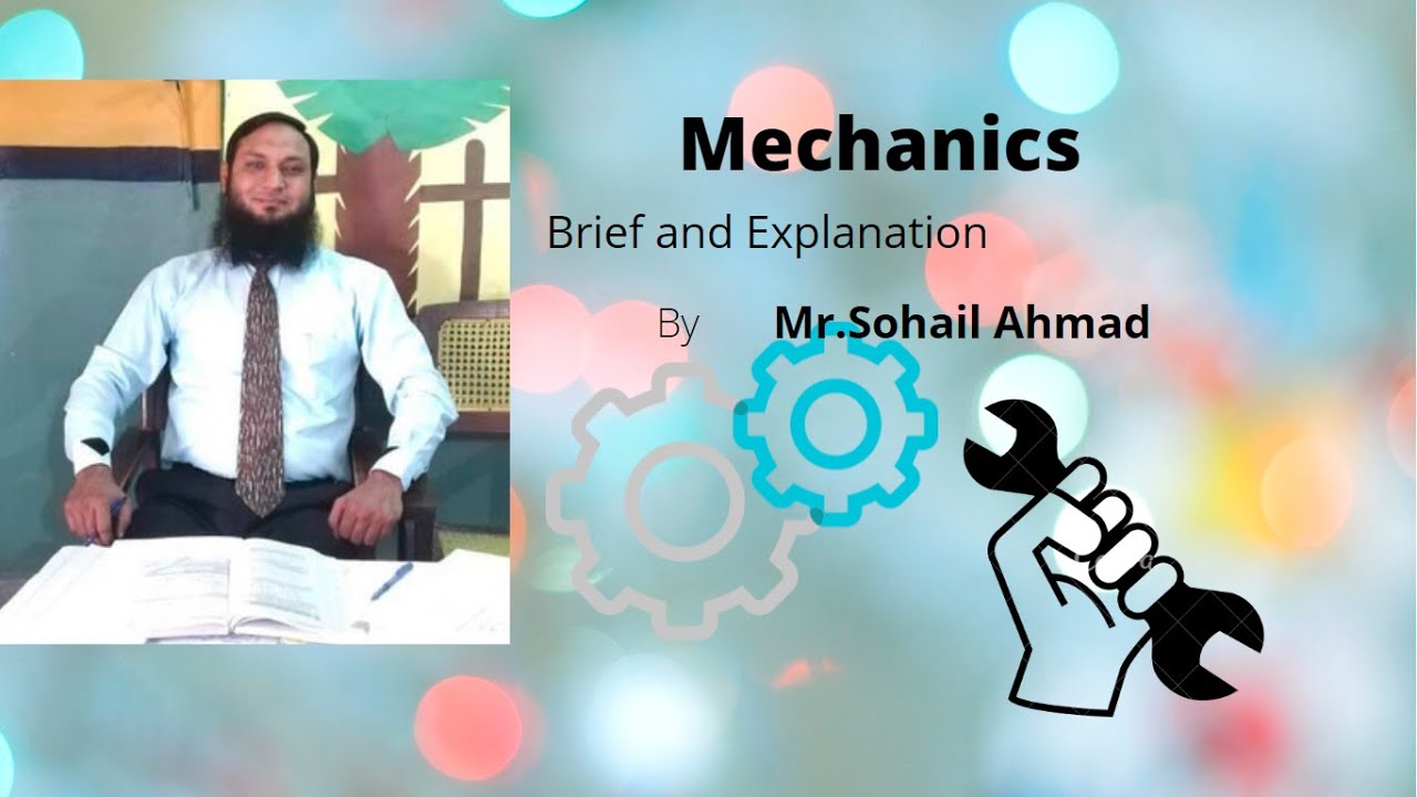 Download What is mechanics? | Define Mechanics | What about Mechanics | how many types of Mechanics |