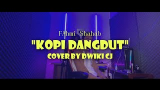 Dwiki CJ Kopi Dangdut - Fahmi Shahab (Cover) Mp3