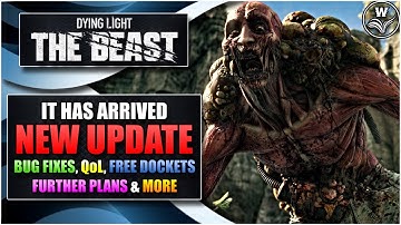 The Update Is Here! Bug Fixes, QoL, Further Plans & More - Dying Light: The Beast News & Patch Notes
