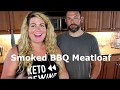 Smoked BBQ Meatloaf   LOW CARB BBQ MEATLOAF   THE SMOKIN KETO