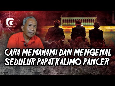 CARA PALING MUDAH MEMAHAMI DAN MENGENAL SEDULUR PAPAT KALIMO PANCER - MBAH HARYONO