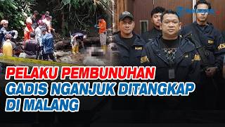 Pelaku Pembunuhan Gadis Nganjuk Ditangkap di Malang