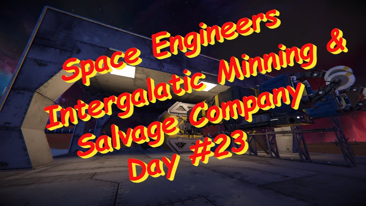 Space Engineers – Season 2 – Day # 23 Planet 26 – The Grinder Dock ...