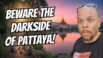 Beware The Darkside Of Pattaya! It