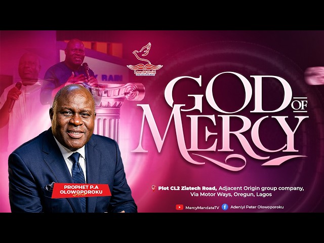 GOD OF MERCY || WITH PROHET OLOWOPOROKU || 6/10/2026