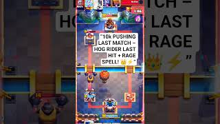&quot;⚡ From 9999 to 10K! Hog Rider’s GODLY LAST HIT 👑 Rage Crowned the FINAL WIN 🔥&quot;