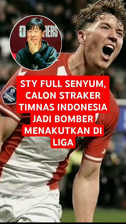 STY FULL SENYUM, CALON STRAKER TIMNAS JADI BOMBER MENAKUTKAN DI LIGA #timnas #shorts #viral #video