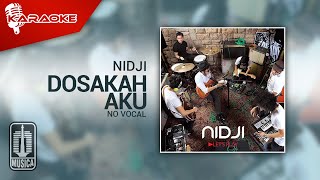 Nidji - Dosakah Aku (Original Karaoke Video) | No Vocal