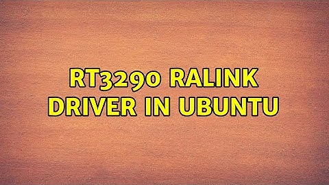 Ubuntu: RT3290 Ralink driver in Ubuntu (3 Solutions!!)