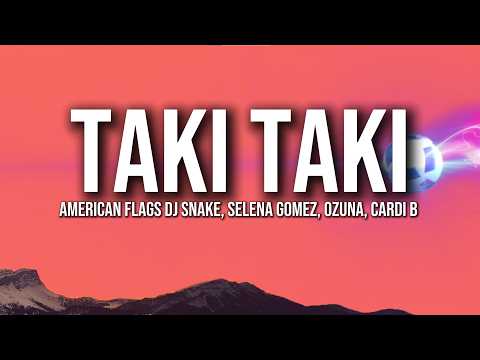 DJ Snake – Taki Taki (Lyrics) ft. Selena Gomez | Dance & Reggaeton Mood
