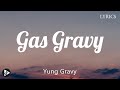 Yung Gravy - Gas Money (Lyrics)