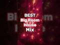 [EDM] BEST Big Room House Mix #edm #electronicmusic #mix #music #house #party #edmmusic