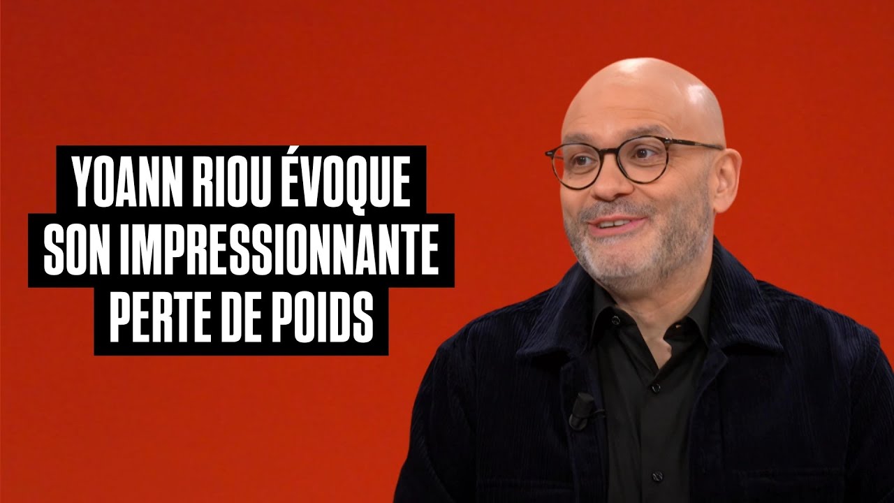 YOANN RIOU évoque sa perte de poids SPECTACULAIRE ! - YouTube