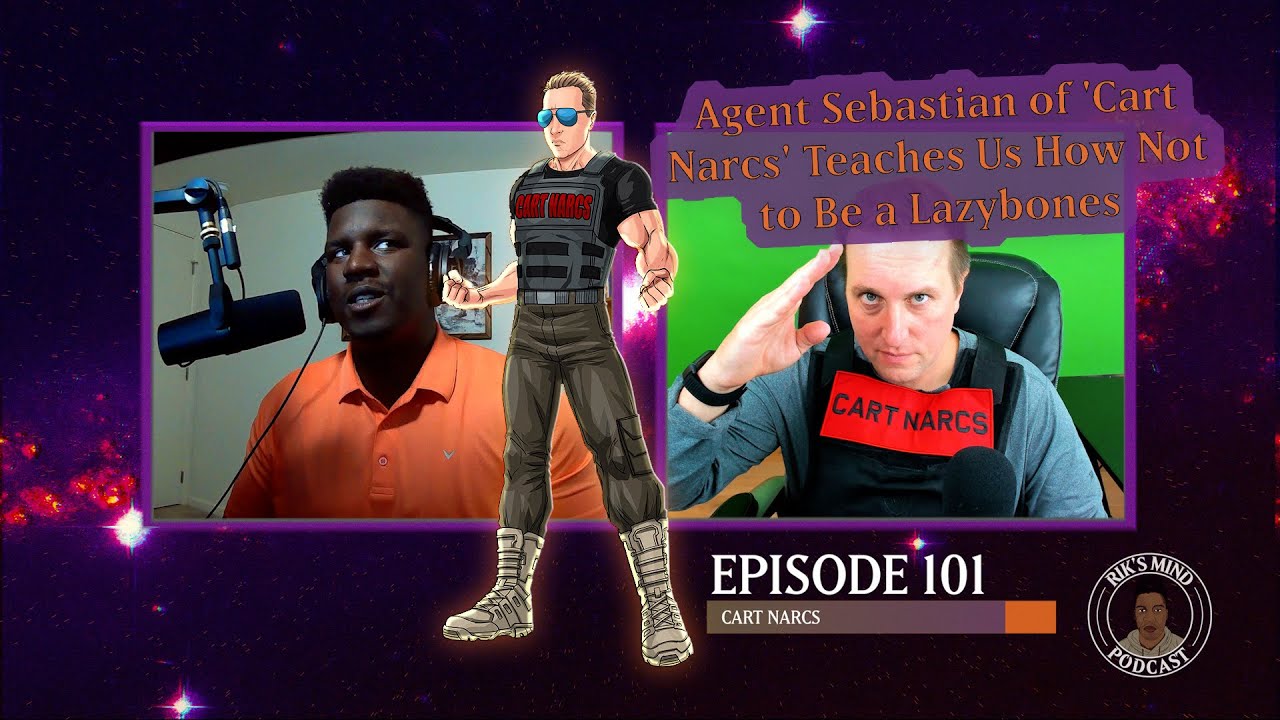 Agent Sebastian of Cart Narcs Teaches Us How Not to Be a Lazybones