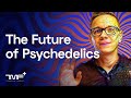 The Future of Psychedelics in Medicine