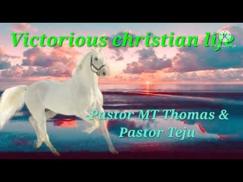 Live Victorious Christian life | Pastor MT Thomas & Pastor Teju | Jesus christ | TPM message .
