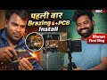 पहली बार Fridge PCB लगाया और Brazing की | Bhusan First Vlog