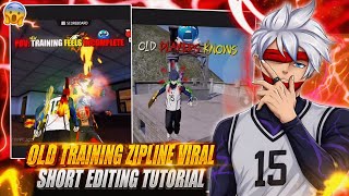OLD TRANING ZIPLINE VIRAL SHORT EDITING TUTORIAL ✨LIKE@CampJodff FREE FIRE EDITION TUTORIAL 🪽⚔️