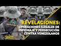 REVELACIONES: operaciones ilegales de espionaje y persecución contra venezolanos | ⚫️ VE Sin Filtro