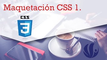 Maquetación web CSS parte 1