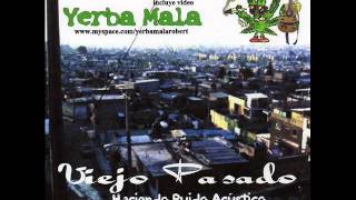 Miniatura del video "yerba mala   para que.rock urbano"