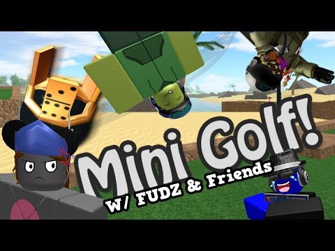 "THIS GAME IS RIGGED!" Mini Golf Feat. FUDZ & Friends (ROBLOX Gameplay)