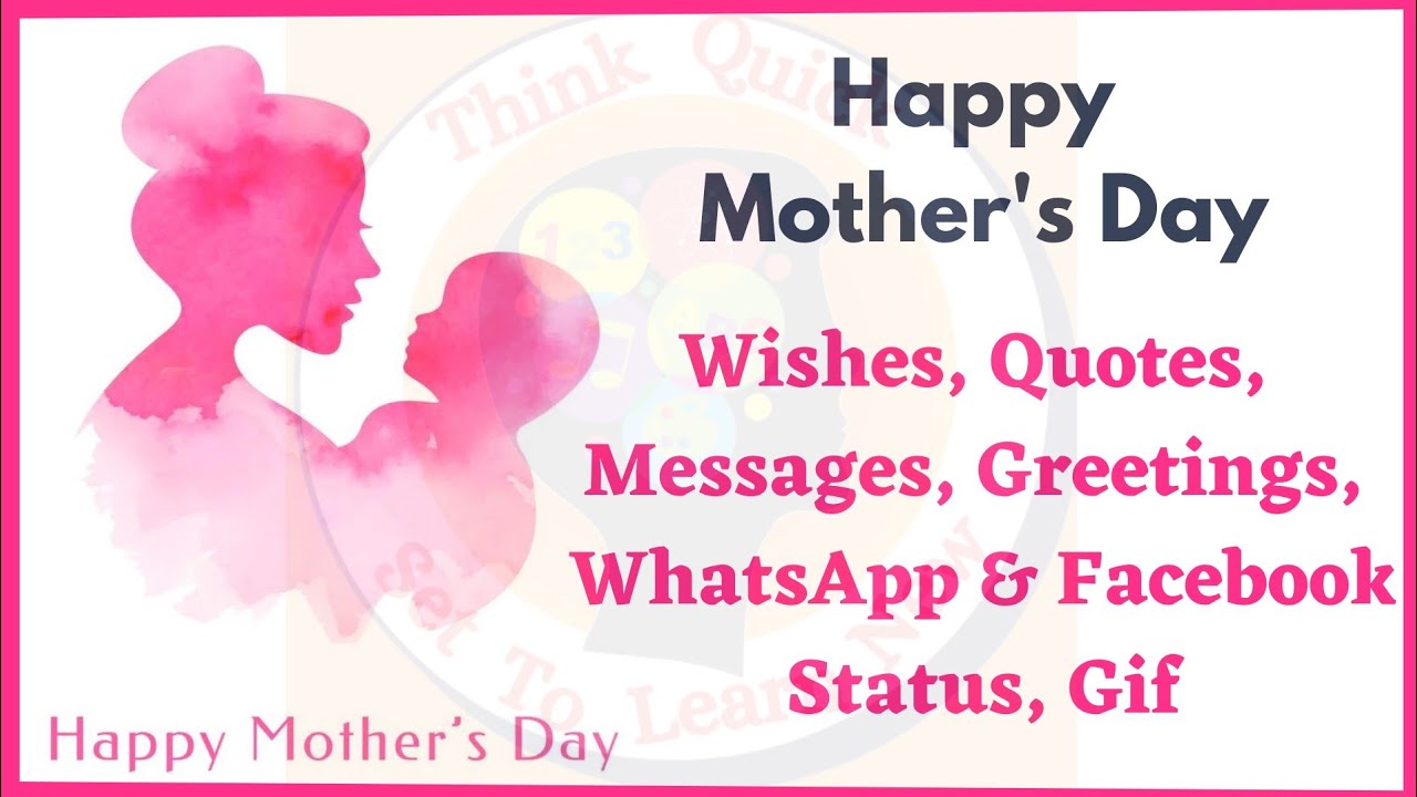 Happy Mother's Day Wishes and Messages, Status, Quotes, Messages and  WhatsApp Greetings