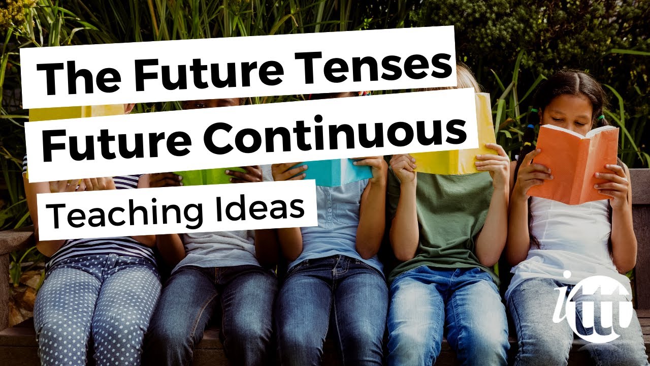 The Future Tenses - Future Continuous - Teaching Ideas - YouTube