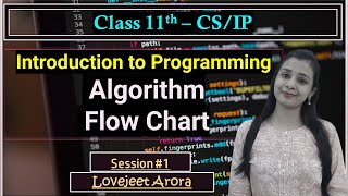#1 - Introduction to Programming | Algorithm | Flow Chart | CBSE 11th CS/IP | New Session 2022