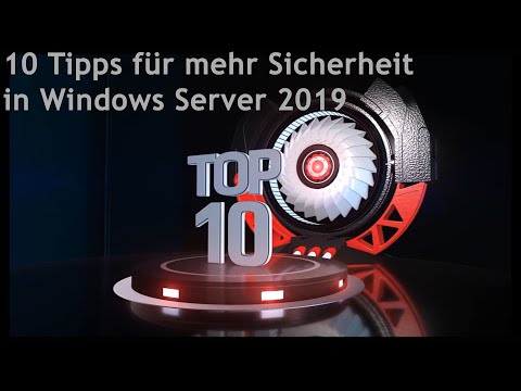 10 Tipps für mehr Sicherheit in Windows Server 2019